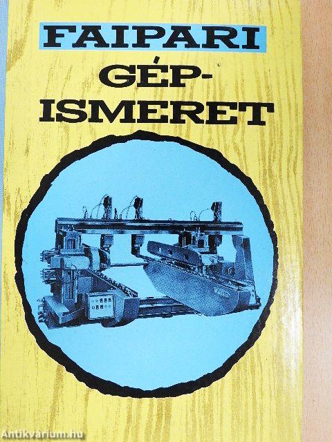 Faipari gépismeret