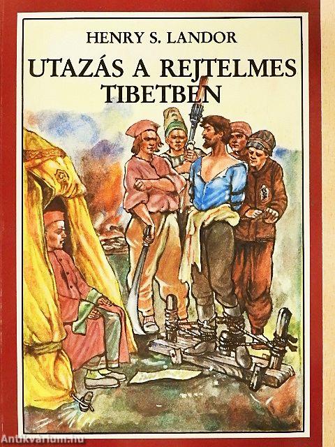 Utazás a rejtelmes Tibetben