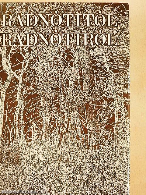 Radnótitól Radnótiról