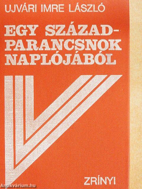 Egy századparancsnok naplójából