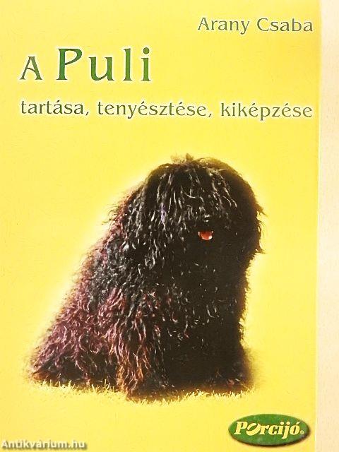 A puli tartása, tenyésztése, kiképzése
