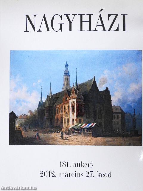 Nagyházi Galéria és Aukciósház 181. aukció