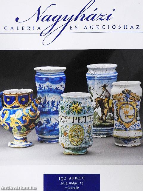 Nagyházi Galéria és Aukciósház 192. aukció