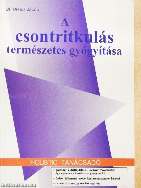 A csontritkulás természetes gyógyítása