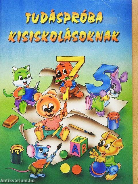 Tudáspróba kisiskolásoknak