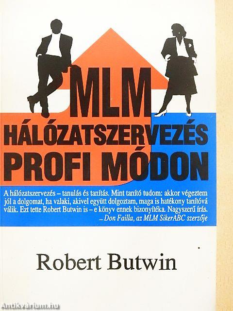 MLM Hálózatszervezés profi módon