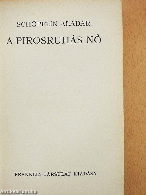 A pirosruhás nő