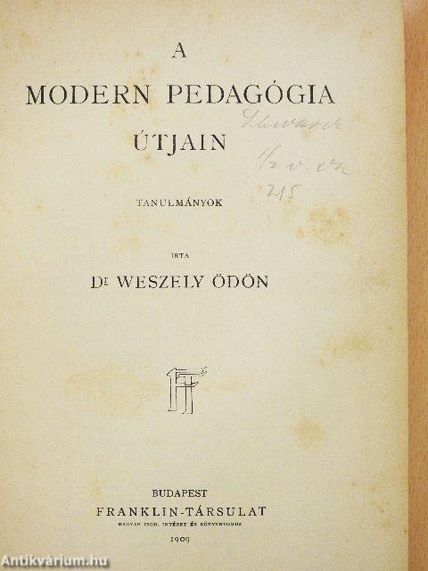 A modern pedagógia útjain