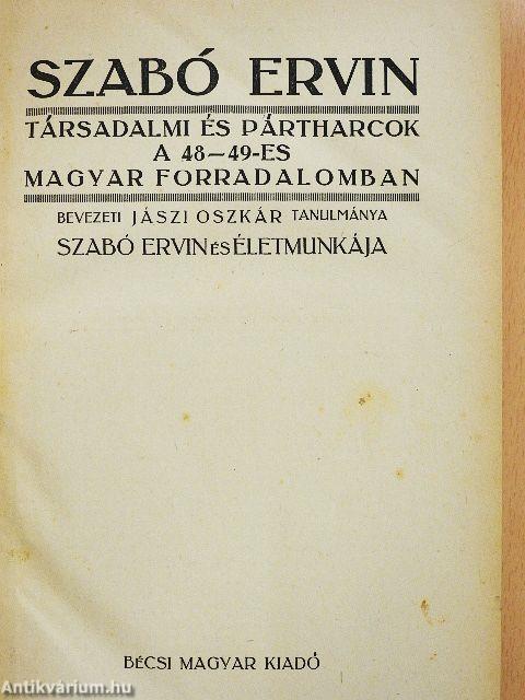 Társadalmi és pártharcok a 48-49-es magyar forradalomban