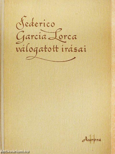Federico García Lorca válogatott írásai
