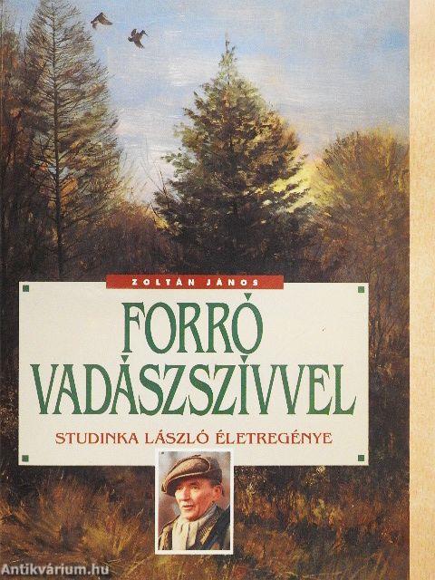 Forró vadászszívvel