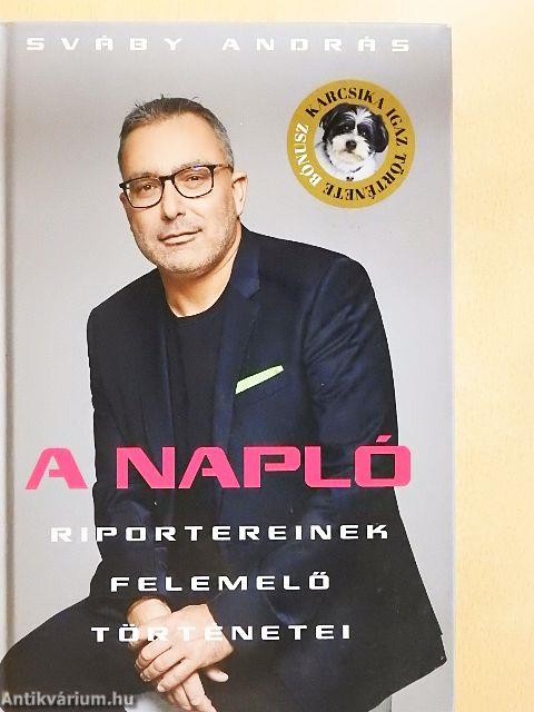 A Napló riportereinek felemelő történetei