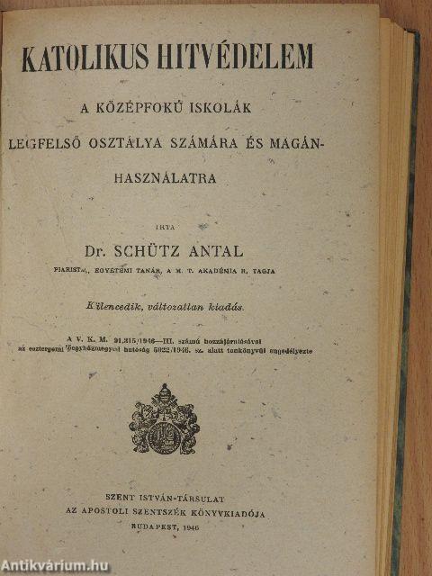 Katolikus hittan/Katolikus erkölcstan/Katolikus egyháztörténelem/Katolikus hitvédelem