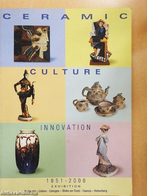 Ceramic Culture Innovation 1826-2000