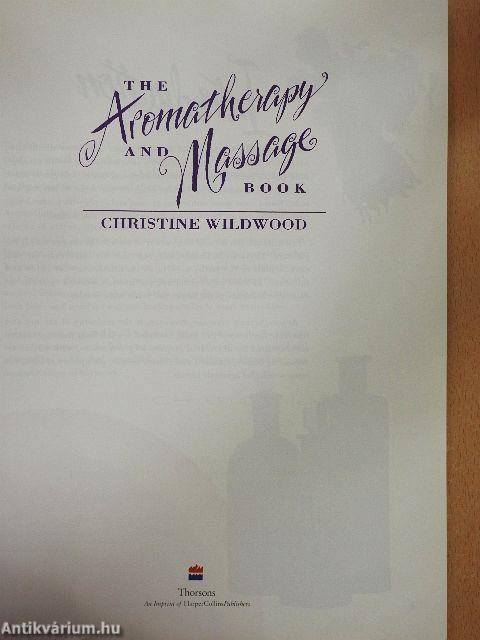 The Aromatherapy and Massage Book