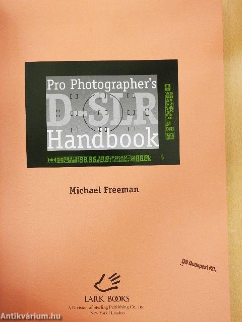 Pro Photographer's D-SLR Handbook