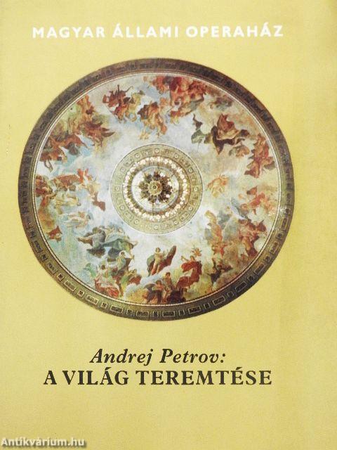 Andrej Petrov: A világ teremtése