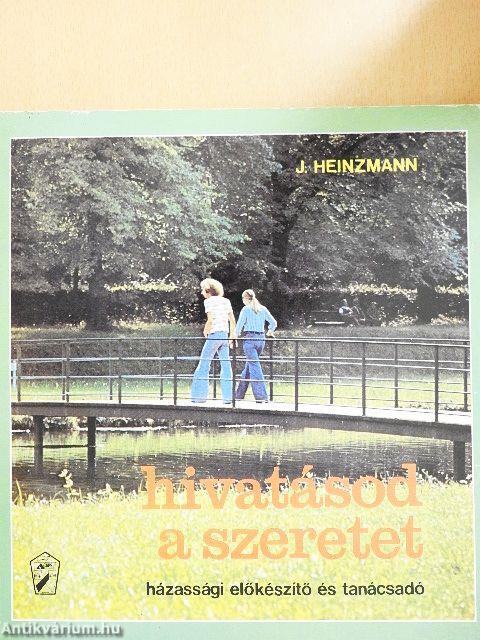Hivatásod a szeretet