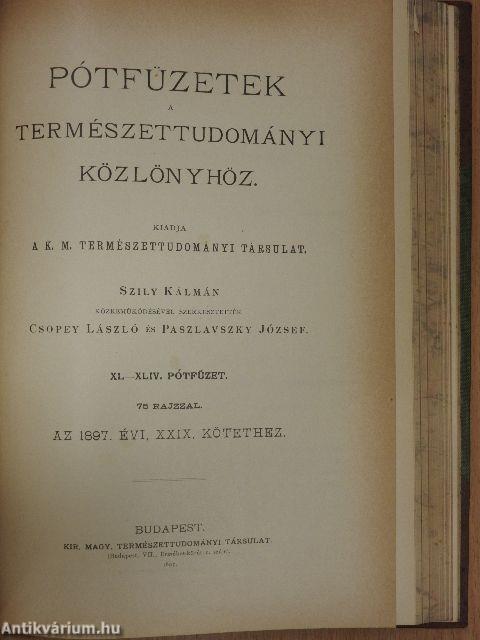 Természettudományi Közlöny 1897. január-december/Pótfüzetek a Természettudományi Közlönyhöz 1897. január-december