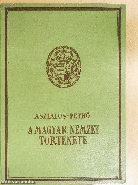 A magyar nemzet története ősidőktől napjainkig