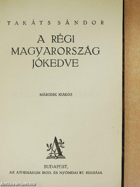 A régi Magyarország jókedve I-II.