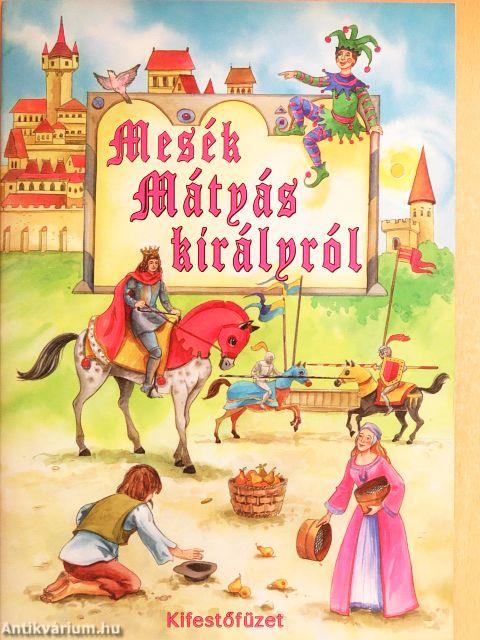 Mesék Mátyás királyról