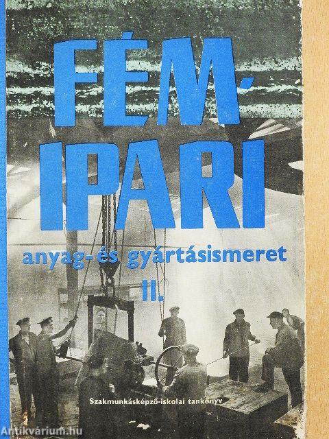 Fémipari anyag- és gyártásismeret II.