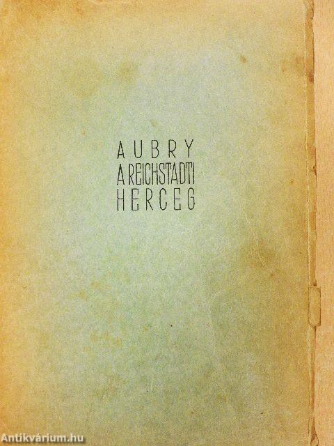 A reichstadti herceg