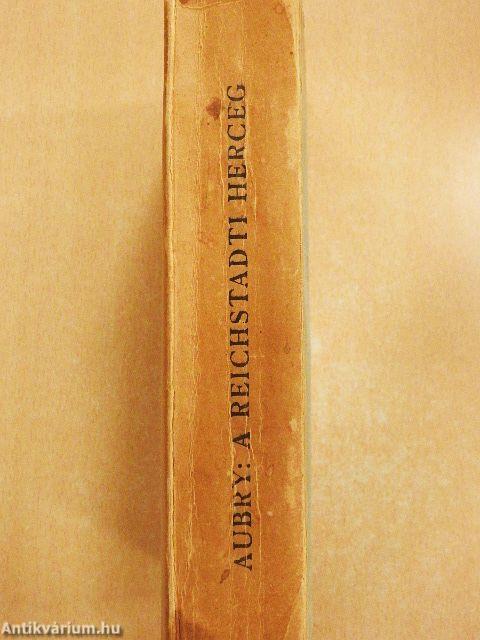 A reichstadti herceg