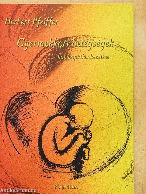 Gyermekkori betegségek homeopátiás kezelése