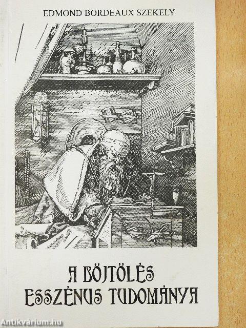 A böjtölés esszénus tudománya és a mértékletesség művészete