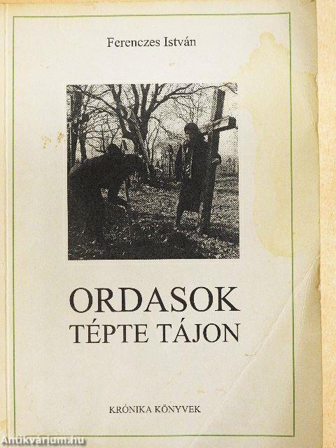 Ordasok tépte tájon