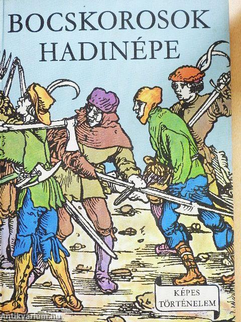 Bocskorosok hadinépe