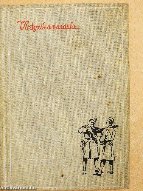 Virágzik a mandula... I-II.