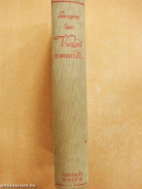 Virágzik a mandula... I-II.