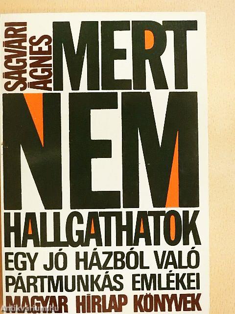 Mert nem hallgathatok