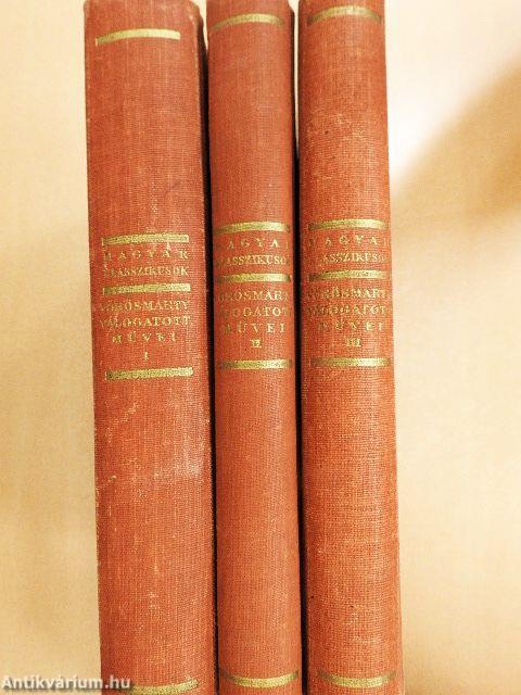 Vörösmarty Mihály válogatott művei I-III.