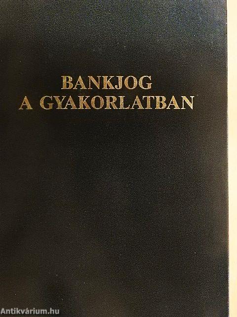Bankjog a gyakorlatban