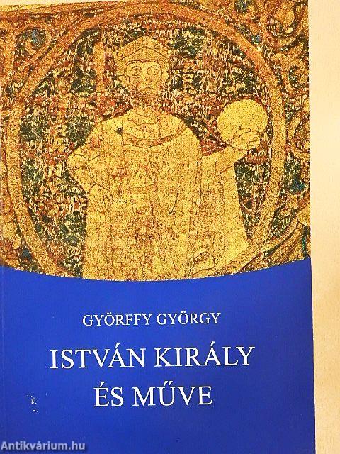 István király és műve