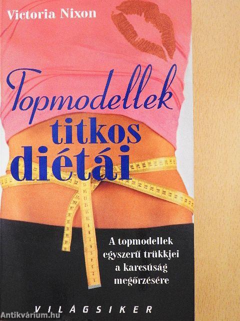 Topmodellek titkos diétái