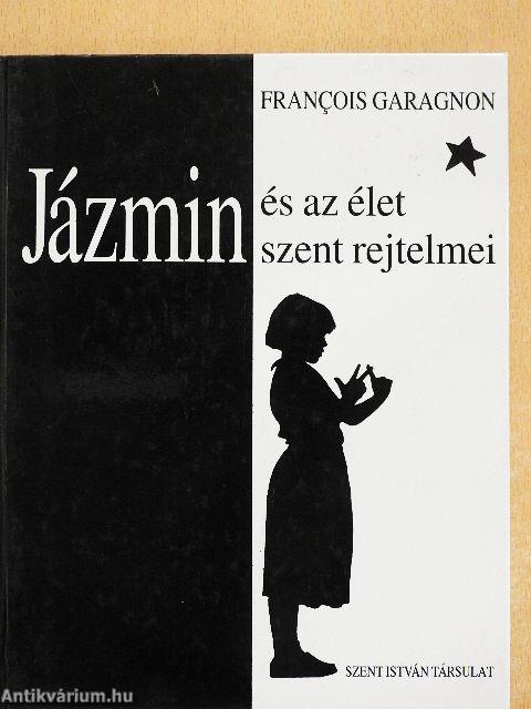 Jázmin és az élet szent rejtelmei