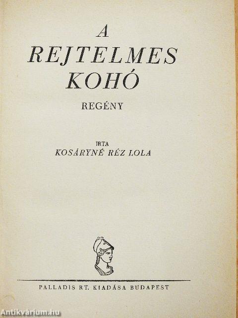 A rejtelmes kohó