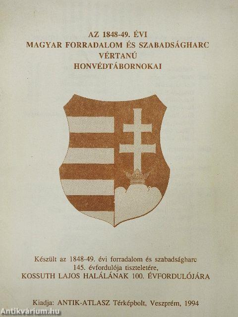 Az 1848-49. évi magyar forradalom és szabadságharc vértanú honvédtábornokai