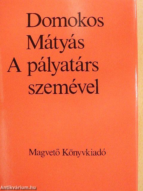 A pályatárs szemével