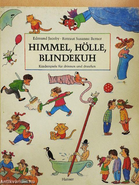 Himmel, Hölle, Blindekuh
