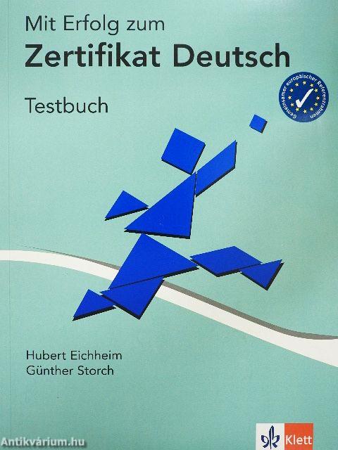 Mit Erfolg zum Zertifikat Deutsch - Testbuch