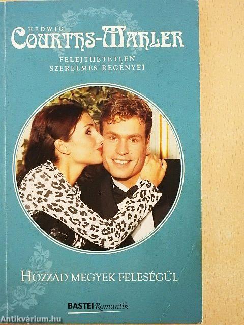 Hozzád megyek feleségül