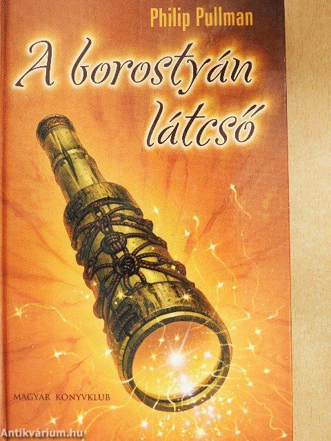 A borostyán látcső