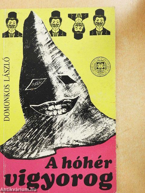 A hóhér vigyorog