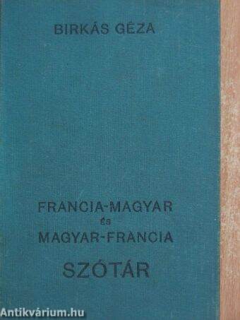 Francia-magyar és magyar-francia szótár I-II.